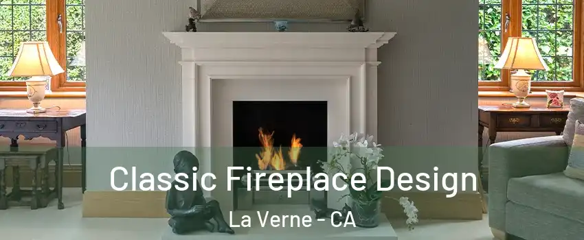  Classic Fireplace Design La Verne - CA