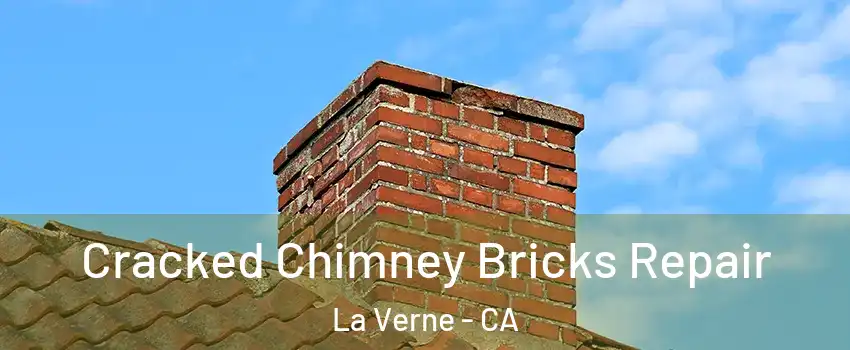  Cracked Chimney Bricks Repair La Verne - CA