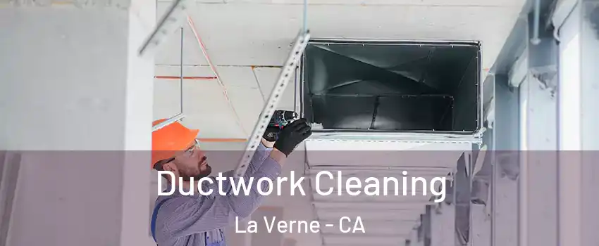  Ductwork Cleaning La Verne - CA