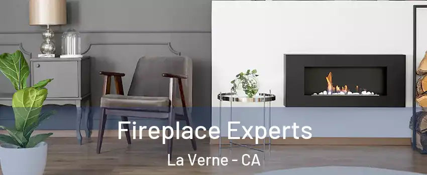  Fireplace Experts La Verne - CA