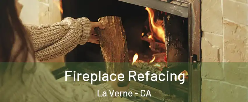  Fireplace Refacing La Verne - CA