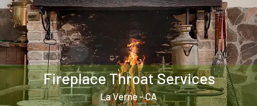  Fireplace Throat Services La Verne - CA