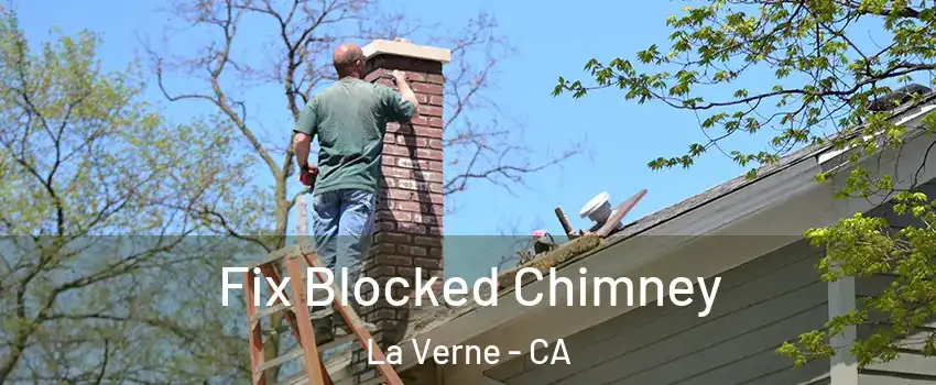  Fix Blocked Chimney La Verne - CA