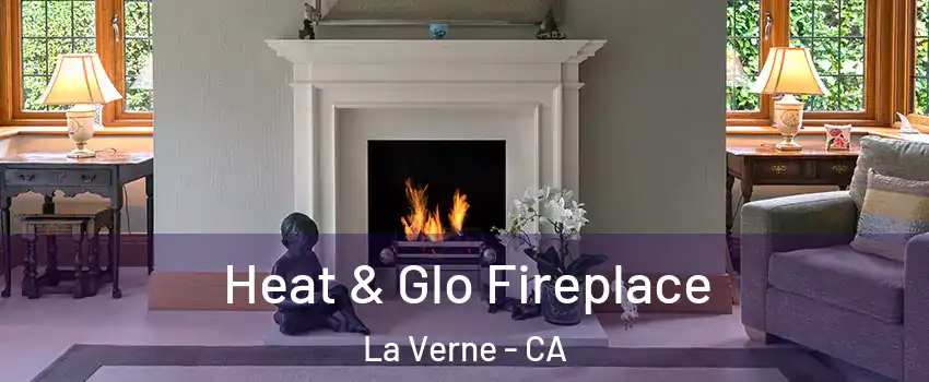  Heat & Glo Fireplace La Verne - CA