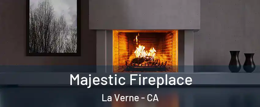  Majestic Fireplace La Verne - CA