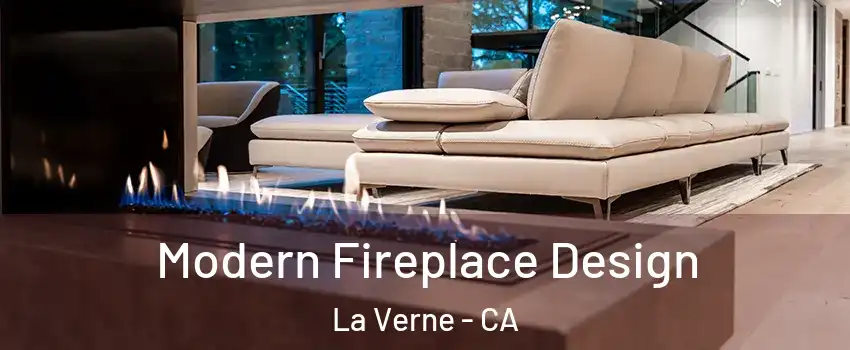  Modern Fireplace Design La Verne - CA