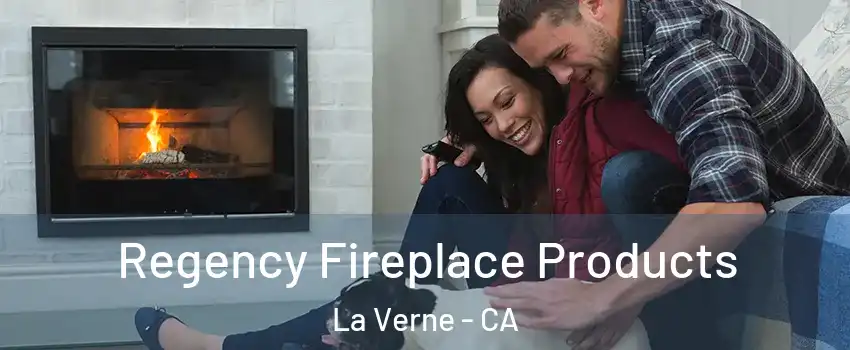  Regency Fireplace Products La Verne - CA