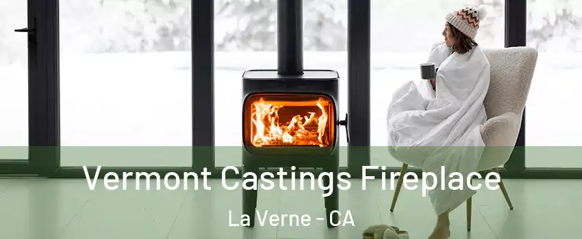  Vermont Castings Fireplace La Verne - CA