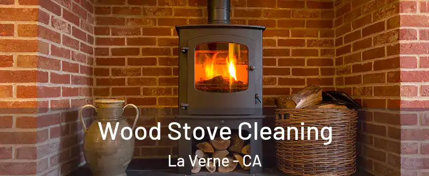 Wood Stove Cleaning La Verne - CA